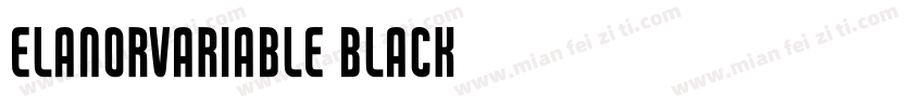 ElanorVariable Black字体转换